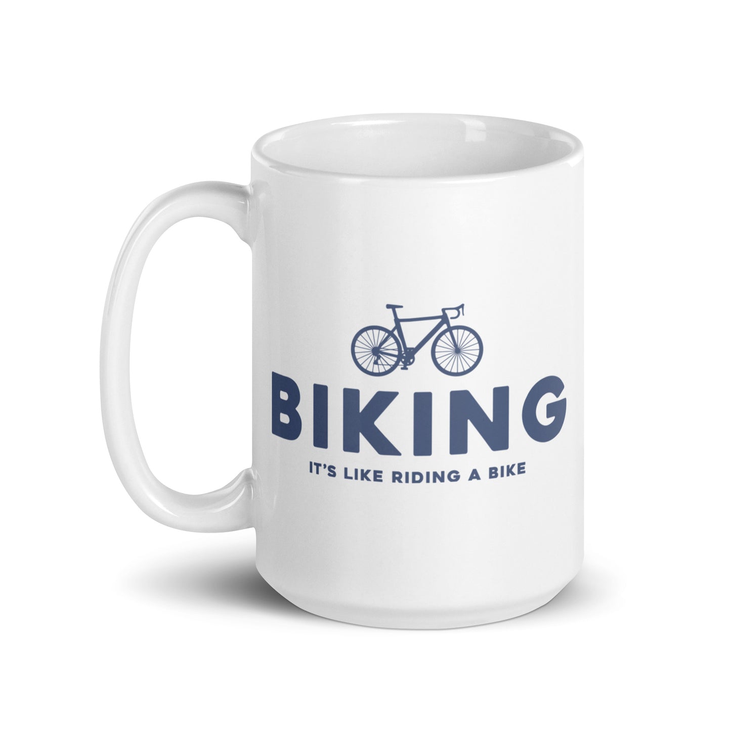 Bicycle Mug, Biking it's like Riding a Bike, Coffee Mug